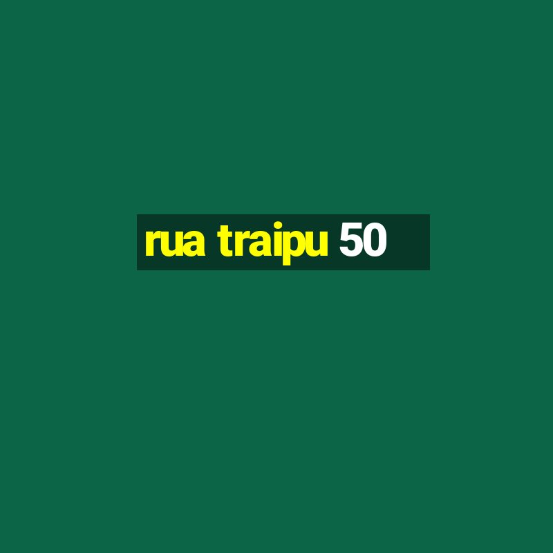 rua traipu 50