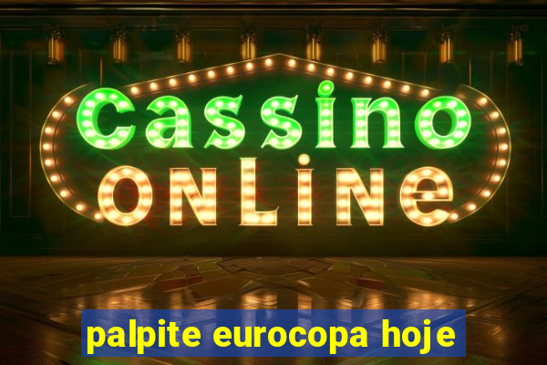 palpite eurocopa hoje