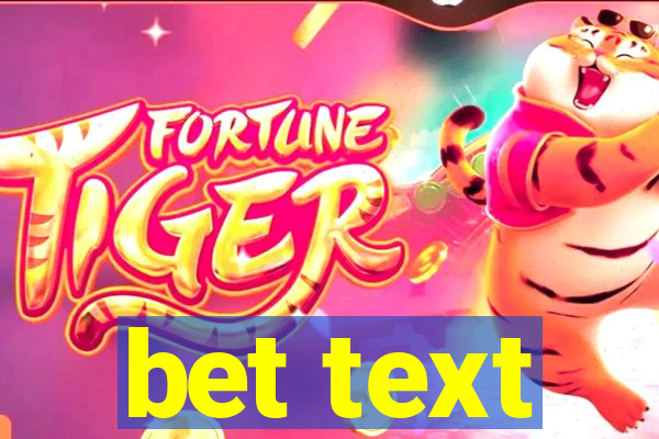 bet text