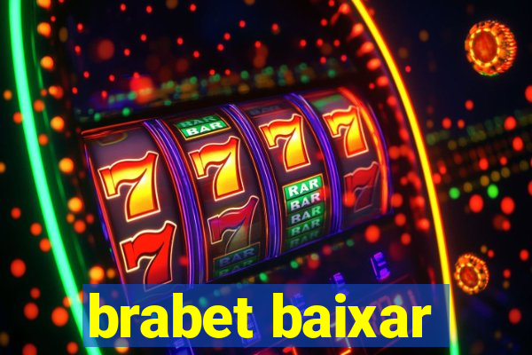 brabet baixar