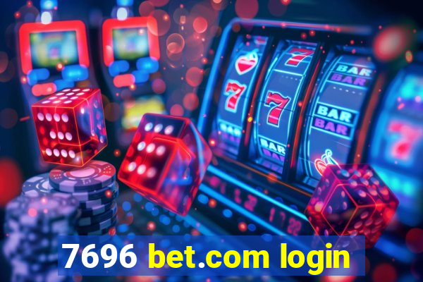 7696 bet.com login