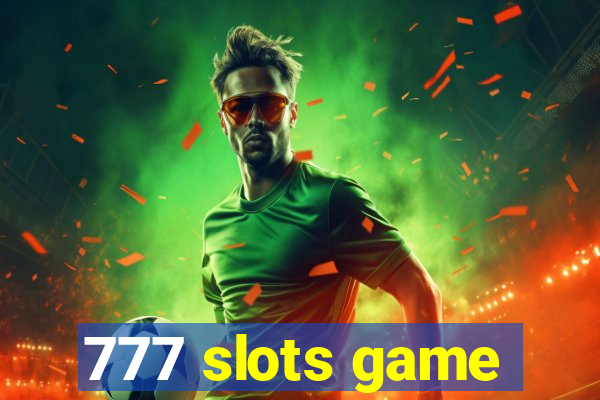 777 slots game