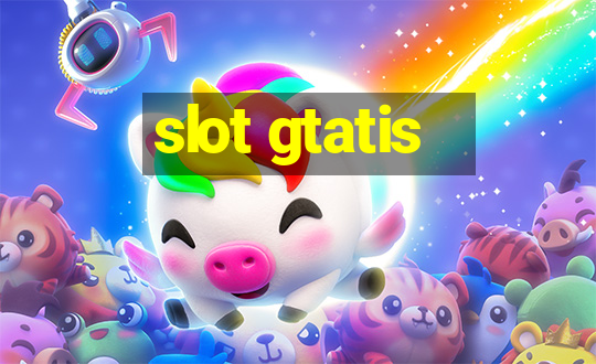 slot gtatis