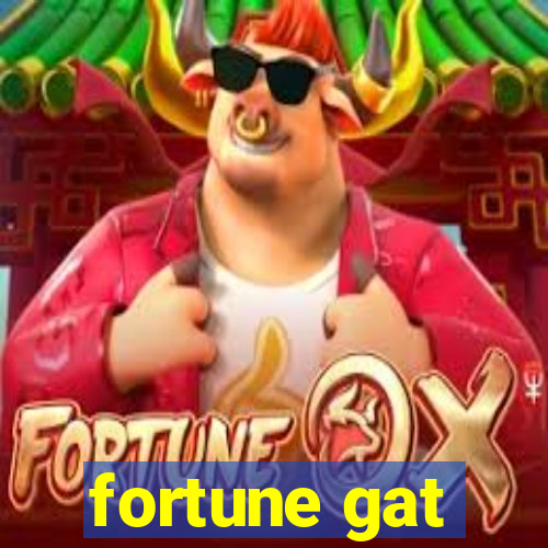 fortune gat