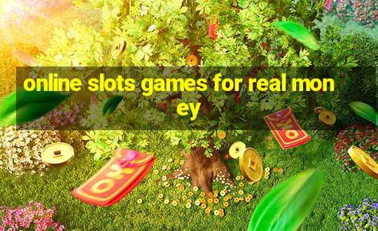 online slots games for real money