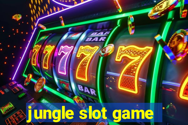 jungle slot game