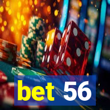 bet 56