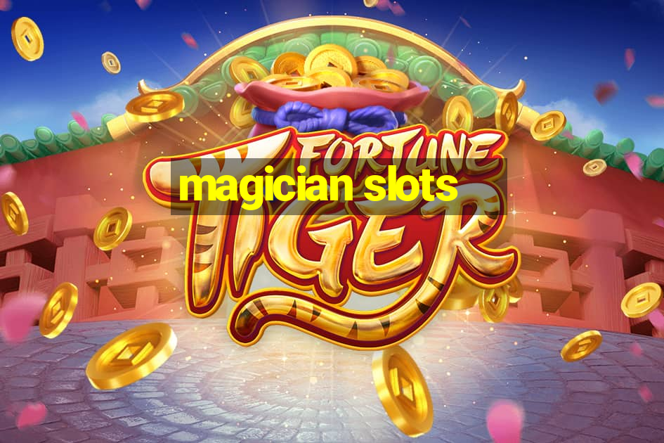 magician slots