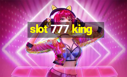 slot 777 king