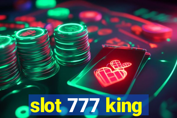 slot 777 king