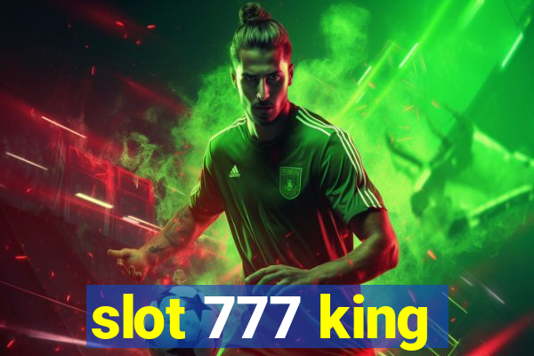 slot 777 king