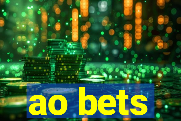 ao bets