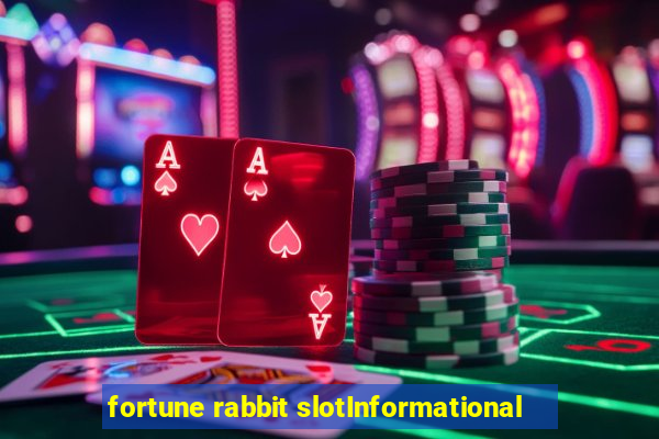 fortune rabbit slotInformational