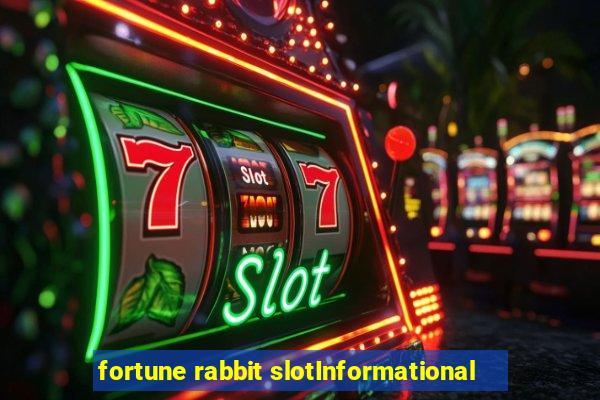 fortune rabbit slotInformational