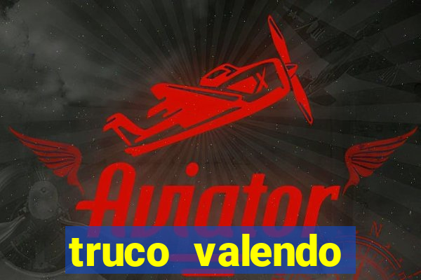 truco valendo dinheiro online