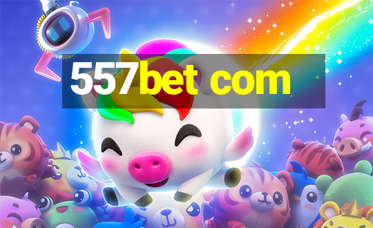 557bet com