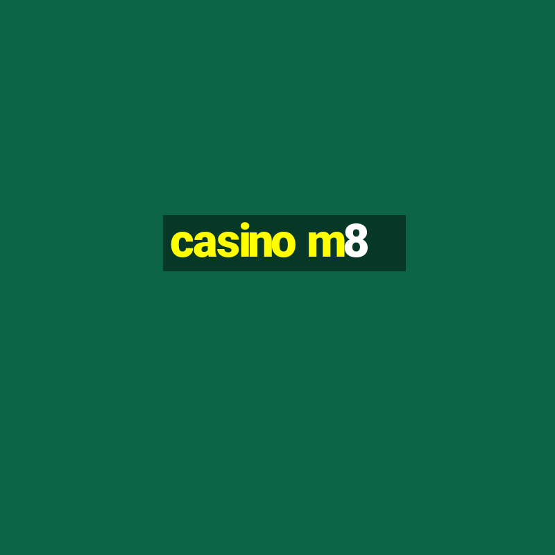 casino m8