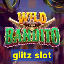 glitz slot