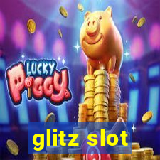 glitz slot