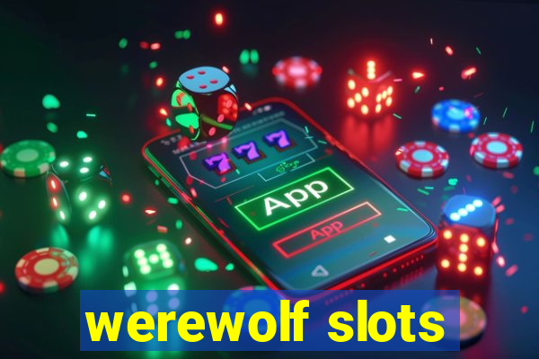 werewolf slots