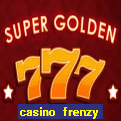 casino frenzy online real money gcash