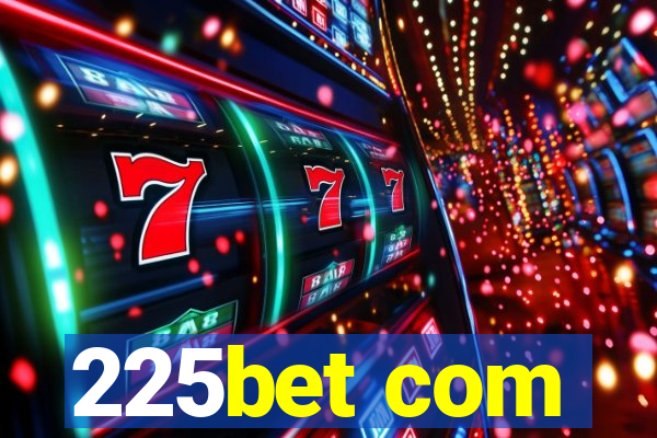 225bet com