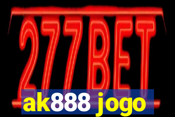 ak888 jogo