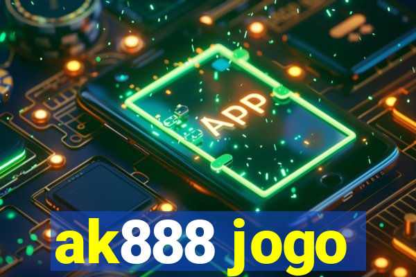 ak888 jogo