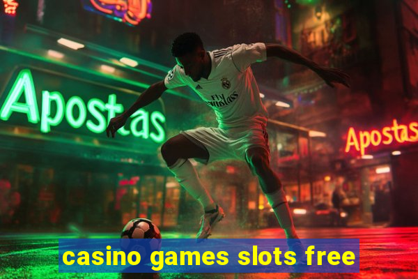 casino games slots free