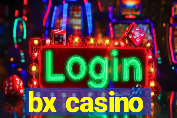 bx casino