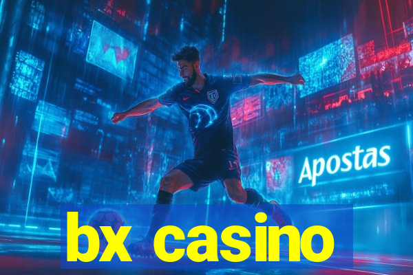 bx casino