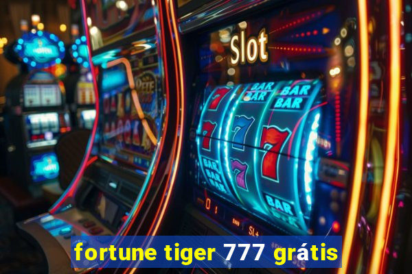 fortune tiger 777 grátis