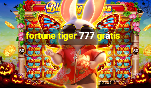 fortune tiger 777 grátis