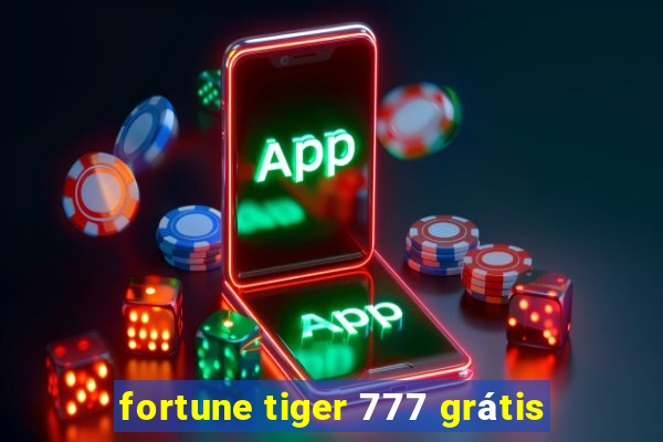 fortune tiger 777 grátis