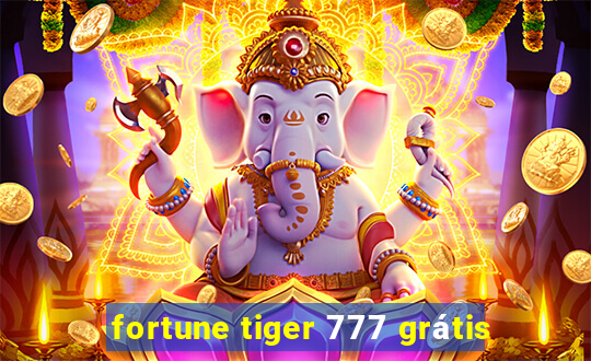 fortune tiger 777 grátis