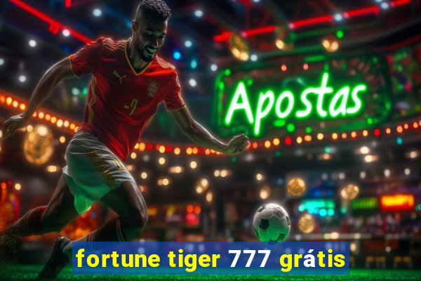 fortune tiger 777 grátis