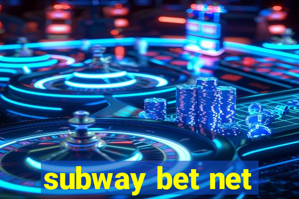 subway bet net