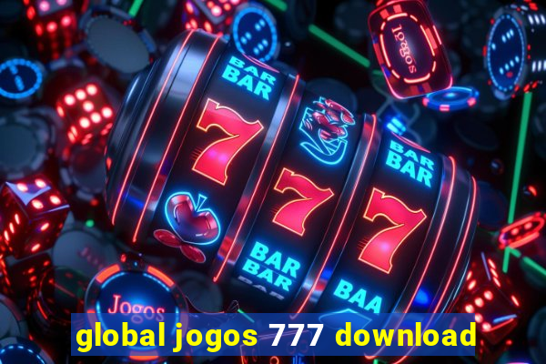 global jogos 777 download