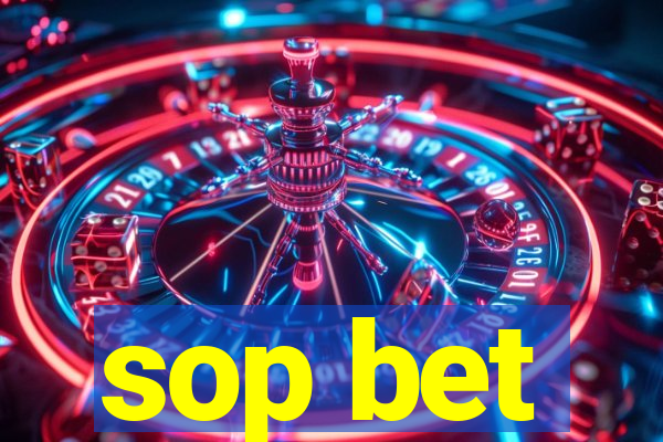 sop bet