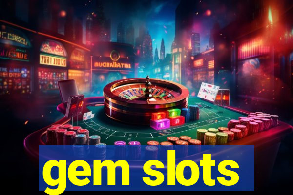 gem slots