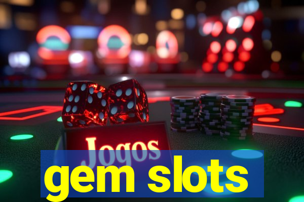 gem slots