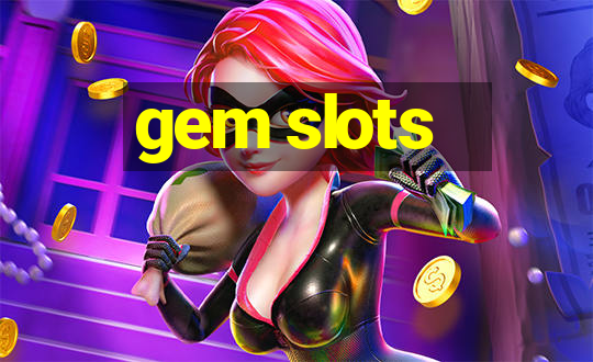 gem slots