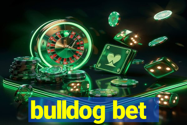 bulldog bet