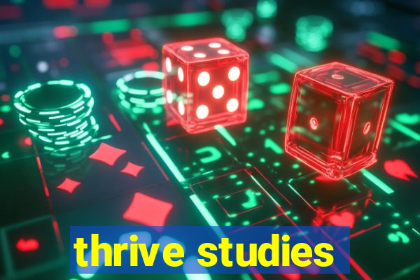 thrive studies