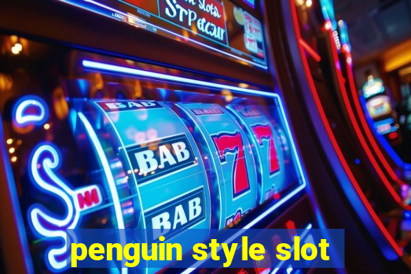 penguin style slot