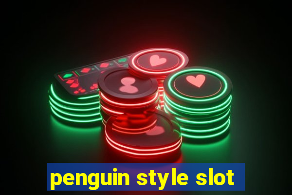 penguin style slot