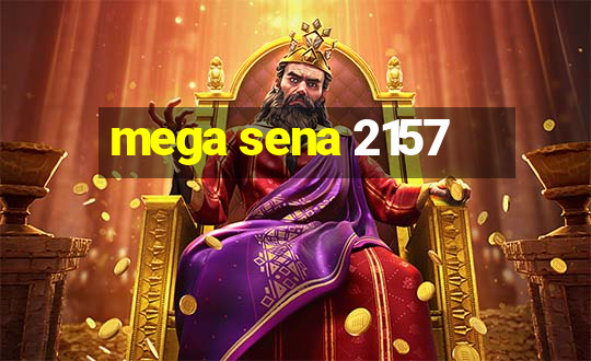 mega sena 2157