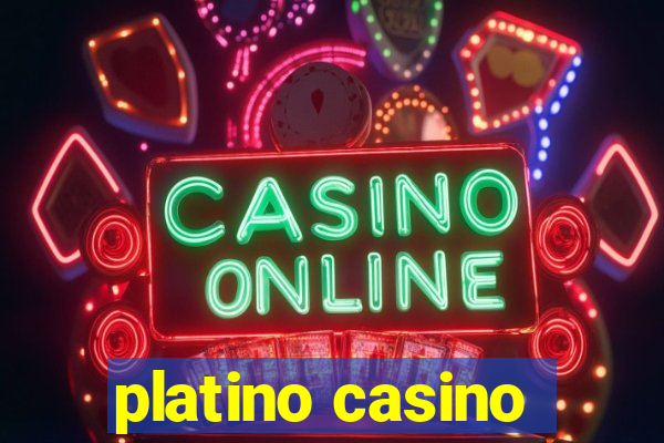 platino casino