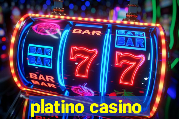 platino casino