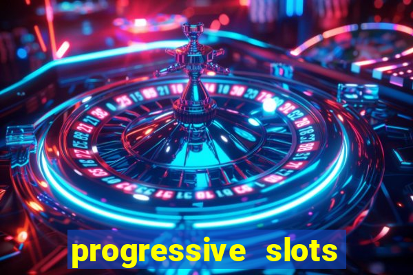 progressive slots in vegas